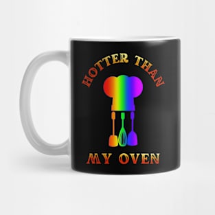 Hotter Than My Oven - Gay Cook Mug